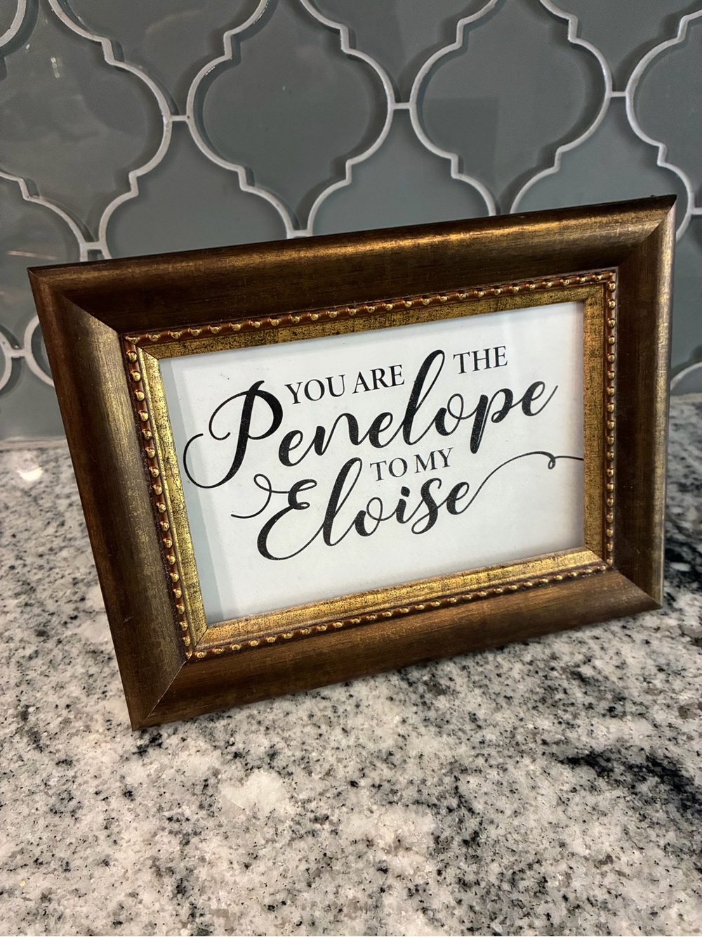 Gold Accent Framed Sign "You Are The Penelope To My Eloise" Bridgerton wall art